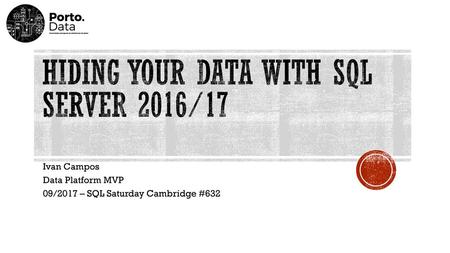 Hiding your data with SQL Server 2016/17