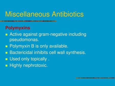 Miscellaneous Antibiotics