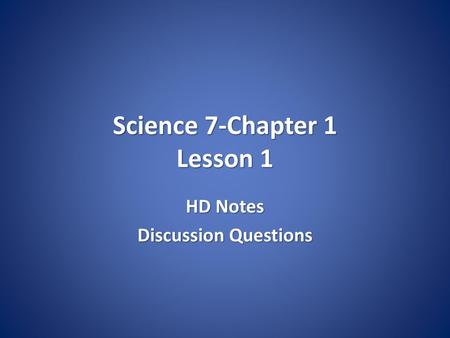 Science 7-Chapter 1 Lesson 1