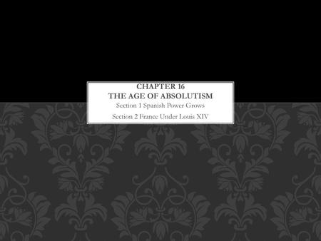 Chapter 16 The Age of Absolutism