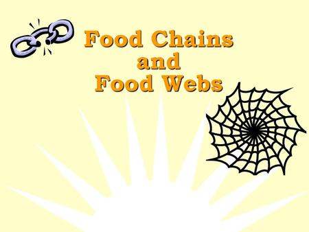 Food Chains and Food Webs