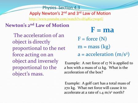 Physics Section 4.3 Apply Newton’s 2nd and 3rd Law of Motion