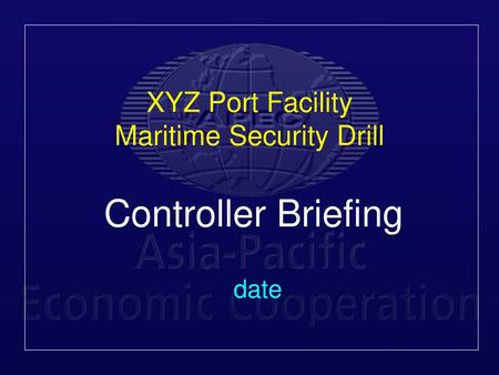 XYZ Port Facility Maritime Security Drill