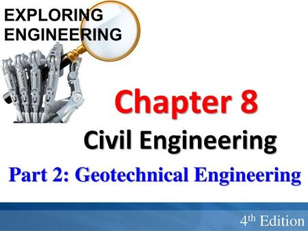 Chapter 8 Civil Engineering Part 2: Geotechnical Engineering