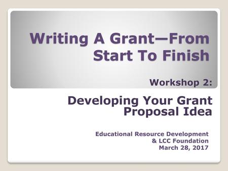 Writing A Grant—From Start To Finish