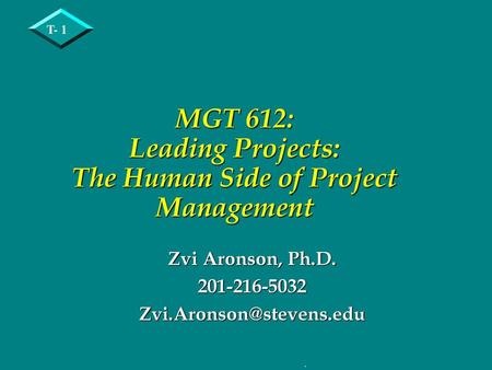 MGT 612: Leading Projects: The Human Side of Project Management