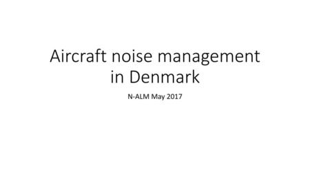 Aircraft noise management in Denmark