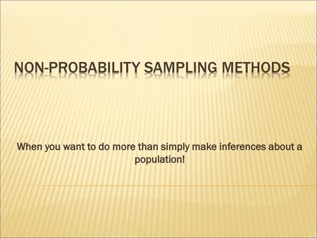 Non-Probability sampling methods