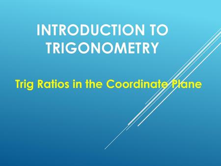 Introduction to Trigonometry