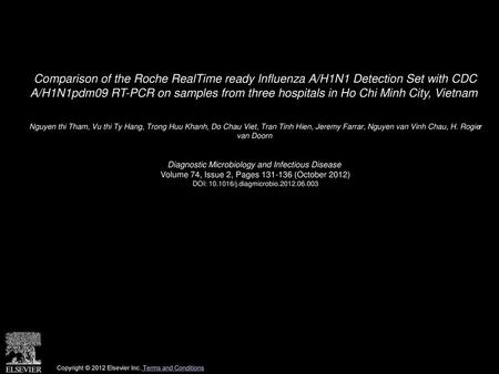 Comparison of the Roche RealTime ready Influenza A/H1N1 Detection Set with CDC A/H1N1pdm09 RT-PCR on samples from three hospitals in Ho Chi Minh City,