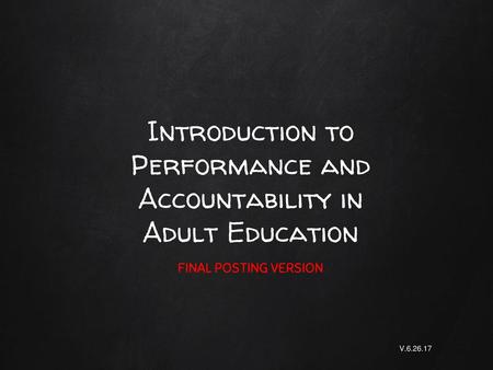 Introduction to Performance and Accountability in Adult Education