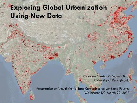 Exploring Global Urbanization Using New Data