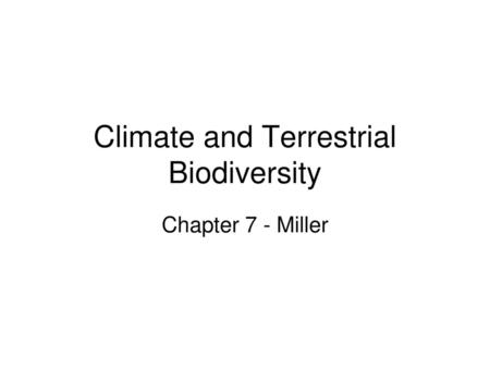 Climate and Terrestrial Biodiversity