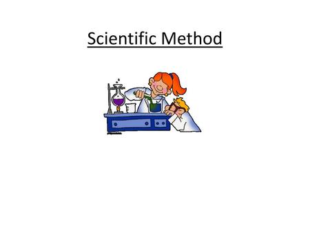 Scientific Method.