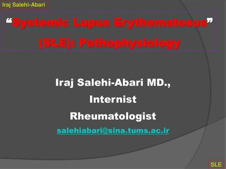 “Systemic Lupus Erythematosus” (SLE): Pathophysiology