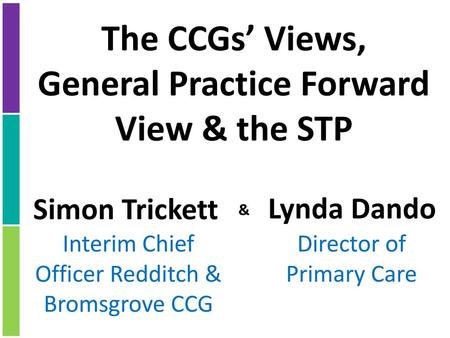 General Practice Forward View & the STP