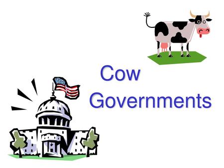 Cow 						 Governments.