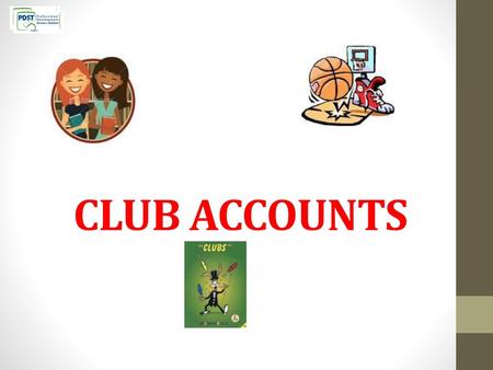 CLUB ACCOUNTS.