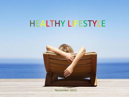 HEALTHY LIFESTYLE November 2015.