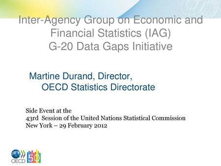 Martine Durand, Director,  OECD Statistics Directorate