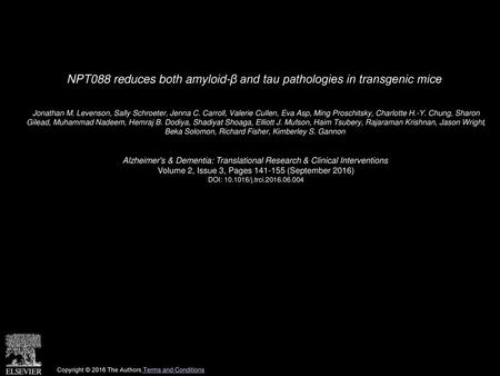 NPT088 reduces both amyloid-β and tau pathologies in transgenic mice