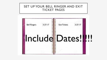 Set up your Bell Ringer and Exit Ticket Pages