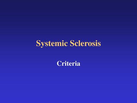 Systemic Sclerosis Criteria.