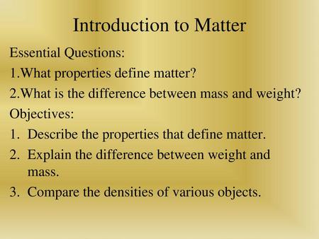 Introduction to Matter