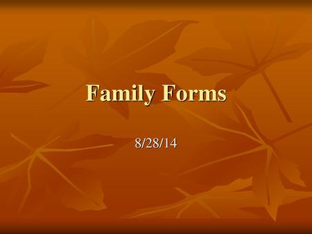 Family Forms 8/28/14.