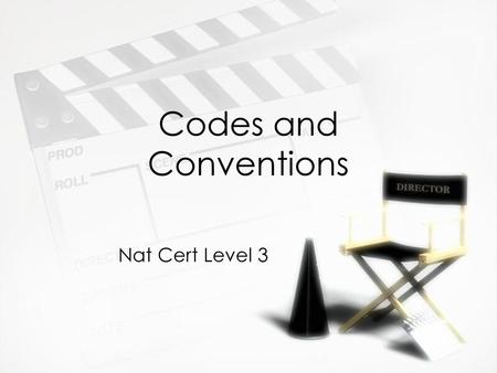 Codes and Conventions Nat Cert Level 3.