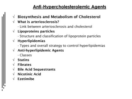 Anti-Hypercholesterolemic Agents