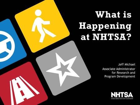 What is Happening at NHTSA?