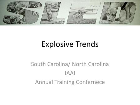 South Carolina/ North Carolina IAAI Annual Training Confernece