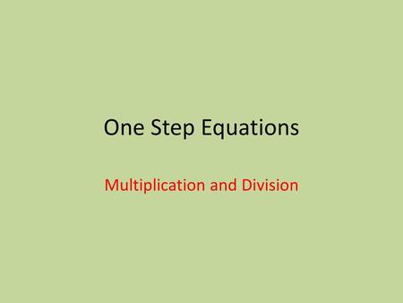 Multiplication and Division