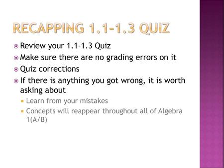 Recapping Quiz Review your Quiz