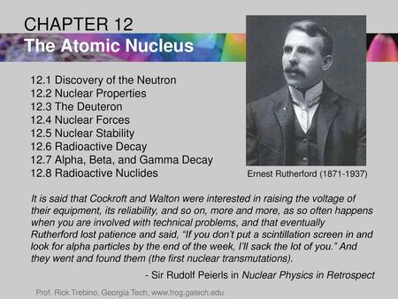 CHAPTER 12 The Atomic Nucleus