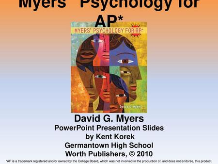 Myers’ Psychology for AP*