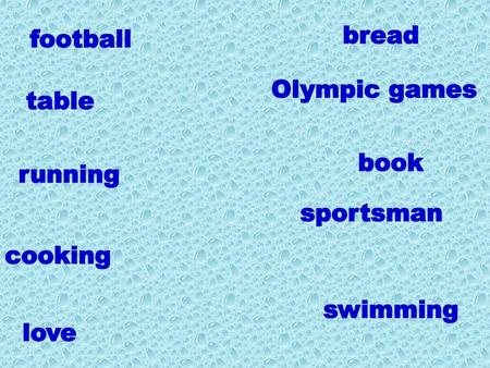 bread football Olympic games table book running sportsman cooking