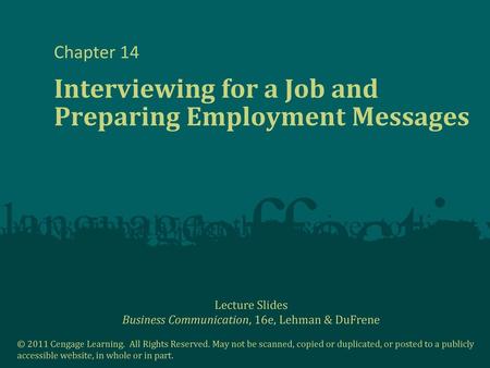 Interviewing for a Job and Preparing Employment Messages