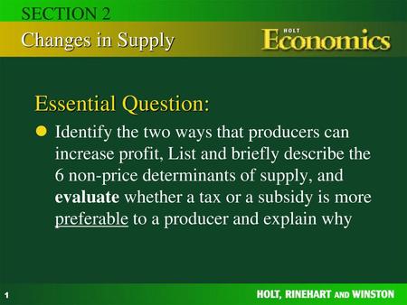 Essential Question: Changes in Supply SECTION 2