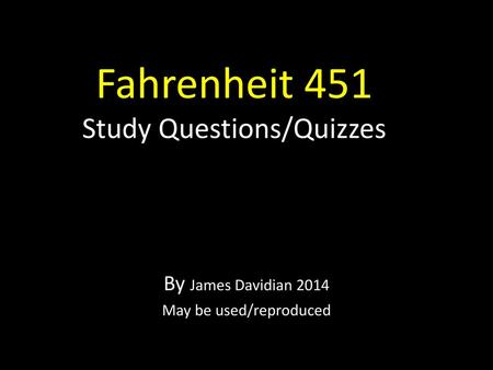 Fahrenheit 451 Study Questions/Quizzes