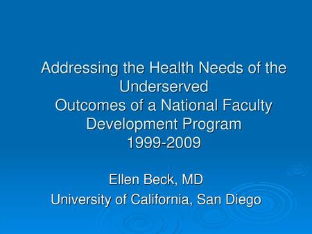 Ellen Beck, MD University of California, San Diego