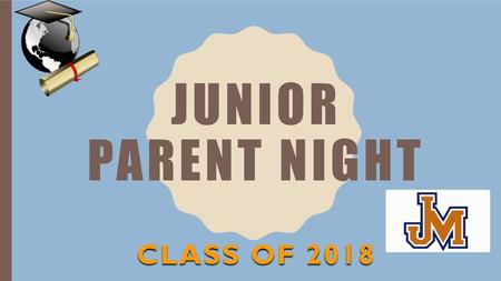 Junior Parent Night Class of 2018.