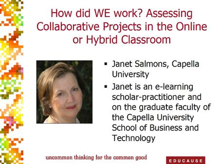 How did WE work?  Assessing Collaborative Projects in the Online or Hybrid Classroom