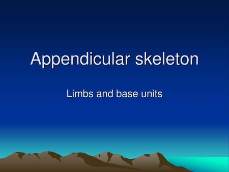 Appendicular skeleton