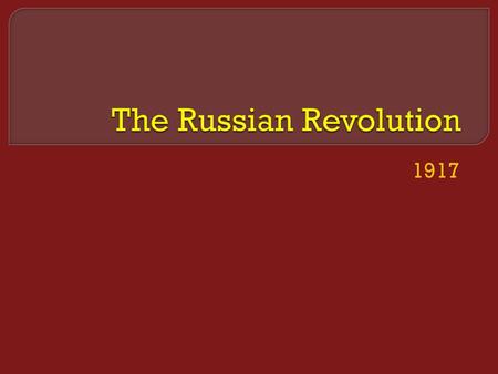 The Russian Revolution