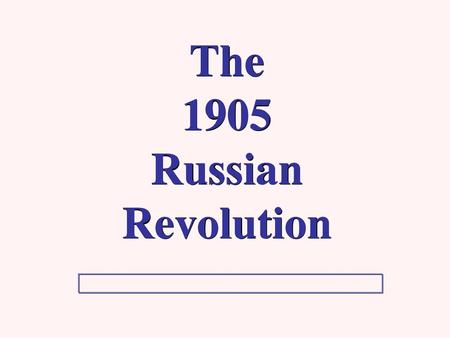 The 1905 Russian Revolution