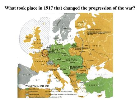 What took place in 1917 that changed the progression of the war?