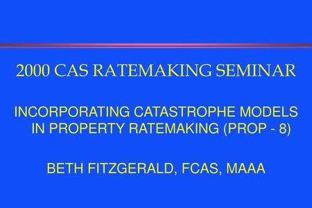 2000 CAS RATEMAKING SEMINAR