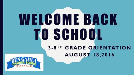 3-8TH GRADE Orientation August 18,2016